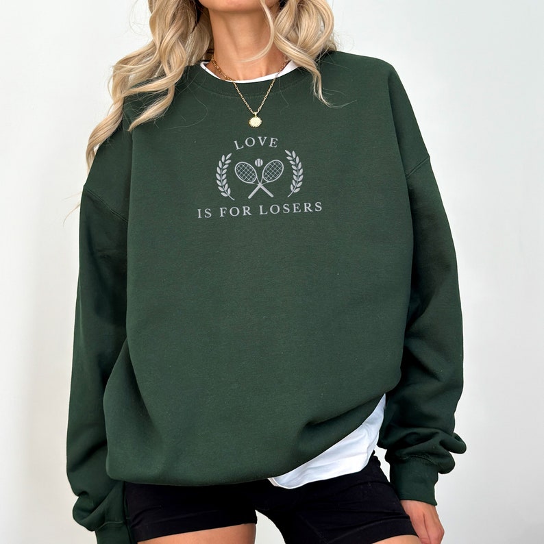 Love Is For Losers Tennis Sweatshirt