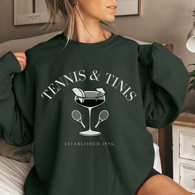 Tennis and Tinis Sweatshirt