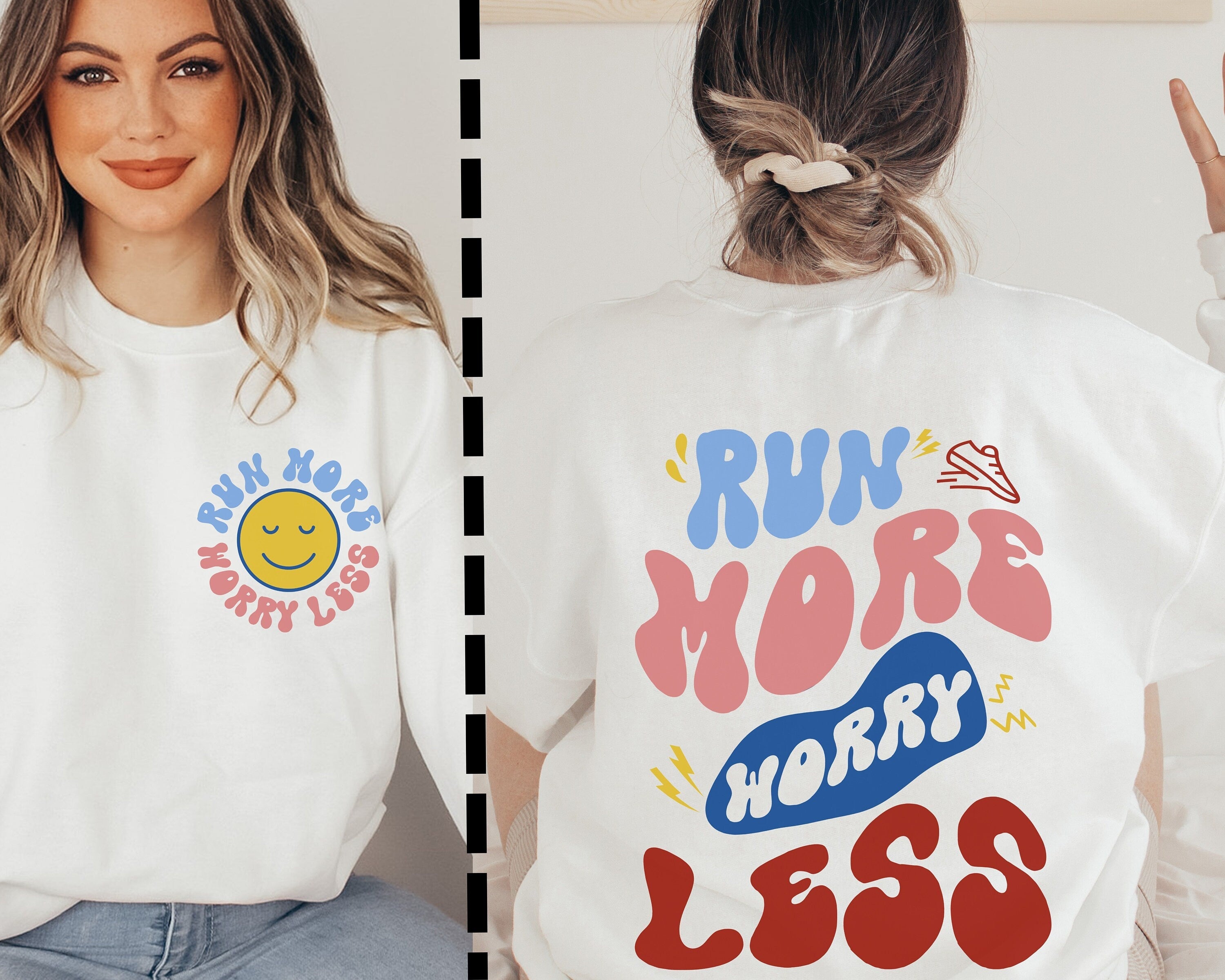 Run More Worry Less Sweatshirt