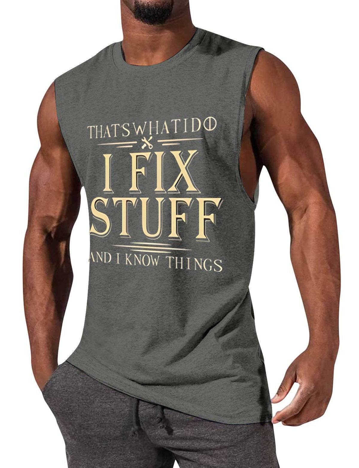 Men's casual fun text I FIX STUFF print sleeveless T-shirt